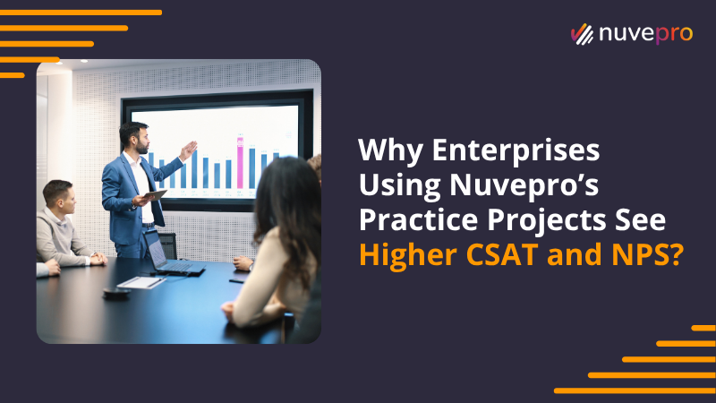 Why Enterprises Using Nuvepro’s Practice Projects See Higher CSAT and NPS?